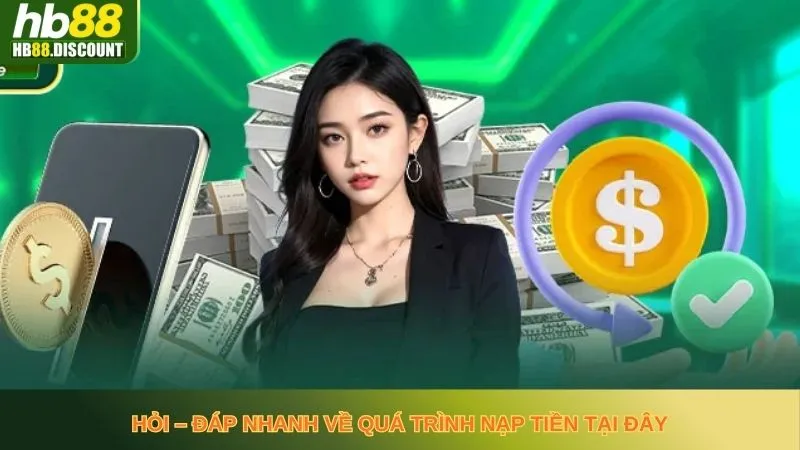 Nạp Tiền HB88 Tiện Lợi Và Không Gặp Lỗi Trong Quá Trình - HB88-Trang Chủ Uy Tín Cho Anh Em - VIXODU