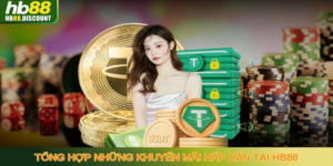 KHUYẾN MÃI - HB88-Trang Chủ Uy Tín Cho Anh Em - VIXODU