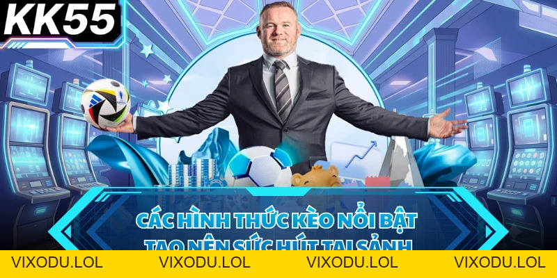 Thể Thao Tại KK55 - Khám Phá Thế Giới Giải Trí Sôi Động - VIXODU