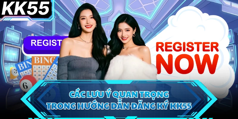 Hướng Dẫn Đăng Ký KK55 Thành Công Ngay Lần Đầu Cho Tân Thủ - VIXODU